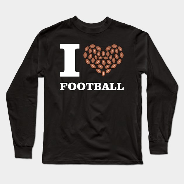 I Love American Football Long Sleeve T-Shirt by DesignWood-Sport